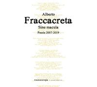 Sine macula. Poesie 2007-2019