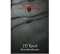 Sine Requie Anno XIII - IV Reich - Seconda Edizione