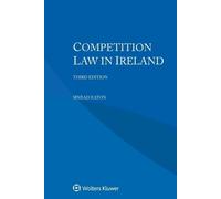 Sinead Eaton Competition Law in Ireland (Tascabile)