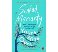 Sinéad Moriarty Yours, Mine, Ours (Tascabile)