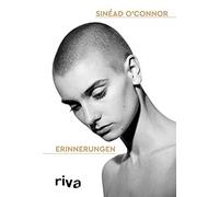Sinéad O'Connor Erinnerungen: Rememberings. Deutsche Ausgabe. (Copertina rigida)