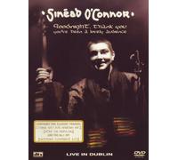 Sinead O'Connor - Ggoodnight, thank you, you've been a lovely audience