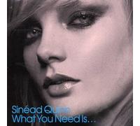 Sinead Quinn - What You Need Is... [CD 2] [CD 2]