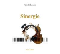 Sinergie. Dal cuore ai cuori. Musica veicolo dell'anima - 2026 -