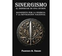 SINERGISMO: El Despertar de una Estirpe