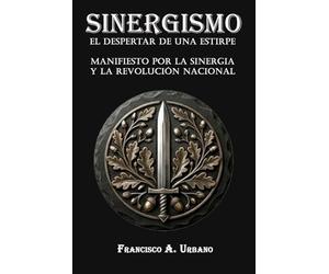 SINERGISMO: El Despertar de una Estirpe