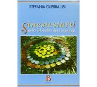 Sinestesiarti nella globalità dei linguaggi. Con videocassetta