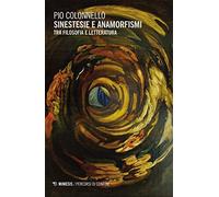 Sinestesie e anamorfismi. Tra filosofia e letteratura
