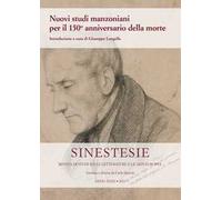 Sinestesie. Rivista di studi sulle letterature e le arti europee (2023). Vol. 29: Nuovi studi manzoniani per il 150° anniversario della morte