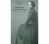 Sinfonia al femminile. Donne tra lotta e impegno civile