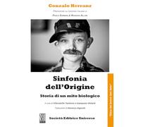 Sinfonia dell'origine. Storia di un mito biologico