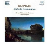 Ottorino Respighi Sinfonia Drammatica (CD) Album