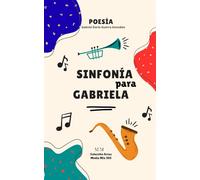 Sinfonía para Gabriela