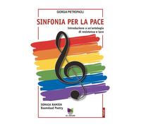 Sinfonia per la pace. Introduzione a un'antologia di resistenza e