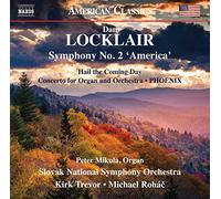 Kirk Trevor Dir - Sinfonia N.2 "America", Hail The Coming Day, Concerto Per Organo, Phoenix