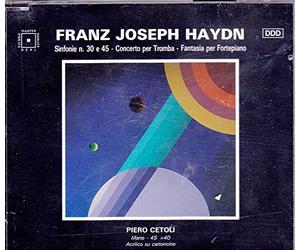 Sinfonie 30 & 45, concerto per tromba, fantasia per fortepiano