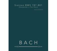Sinfonie BWV 787-801 (Invenzioni a Tre Voci): spartiti pianoforte