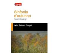 Sinfonie d'autunno. Note e ritmi stagionali