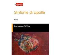 Sinfonie di cipolle. Pranzi