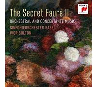 Sinfonieorchester Base The Secret Fauré 2: Orchestral and Concertante Musi (CD)