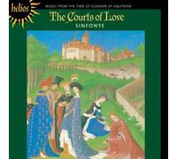 Sinfonye - Courts of Love-Music from the Time of Eleanor of a