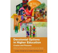 Decolonial Options in Higher Education: Cracks and Fissures