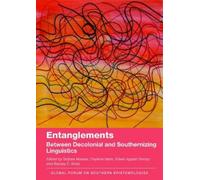 Sinfree Makoni Entanglements (Tascabile) Global Forum on Southern Epistemologies