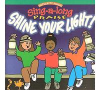 Sing-A-Long Praise - Shine Your Light