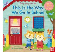 Sing Along With Me! This is the Way We Go to School