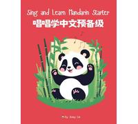 Sing and Learn Mandarin Starter: 唱唱学中文预备级