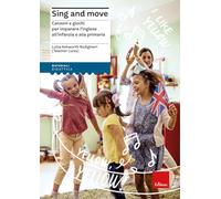 Libri Ashworth Rodighieri Luisa - Sing And Move