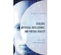 Sing C. Chew Ecology, Artificial Intelligence, and Virtual Re (Copertina rigida)