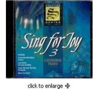 SING FOR JOY 3 CATHEDRAL PRAISE - SING FOR JOY 3 CATHEDRAL PRAISE