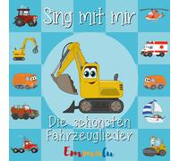 Sing Kinderlieder Sing mit mir - Die schönsten Fahrzeuglieder (CD)