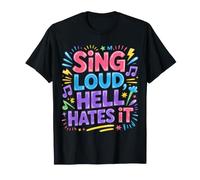 Sing Loud, Hell Hates It Adorare Il cantante vocale - Maglietta