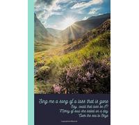 Sing Me a Song of a Lass that is Gone: Outlander Blank Notebook