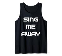 Sing Me Away Canotta