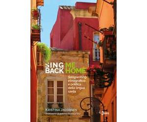 Sing me back home. Songwriting etnografico e politica della lingua sarda