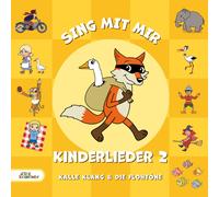 Sing mit mir Kinderlieder 2 (CD) Kalle Klang & Die Flohtöne
