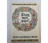 Sing mit uns!: Lieder in fröhl. Runde.