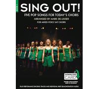 Sing Out! 5 Pop Songs for Today's Choirs: Sat With Piano Accompaniment, Includes Downloadable Audio