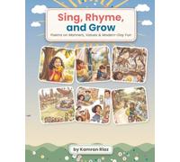 Sing, Rhyme, and Grow: Poems on Manners, Values and Modern-Day Fun