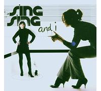 Sing Sing - And I