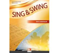 Sing & Swing DAS neue Liederbuch. Softcover: Ausgabe Deutschland
