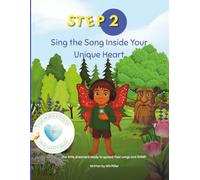 Sing the Song of Your Unique Heart: A Butterfly Kidz Adventure: 2