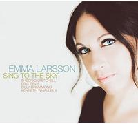 Sing To The Sky by Emma Larsson (2015-10-16)