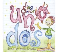 Sing With Senor - Uno Dos-Songs For Learning Spanish