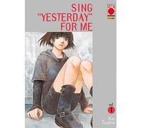 Sing "Yesterday" For Me N° 1 - Planet Manga - Panini Comics - ITALIANO