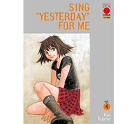 Sing "Yesterday" For Me N° 4 - Planet Manga - Panini Comics - ITALIANO
