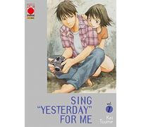 Sing "Yesterday" For Me N° 7 - Planet Manga - Panini Comics - ITALIANO